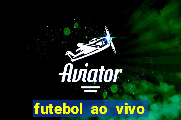 futebol ao vivo futebol muleke