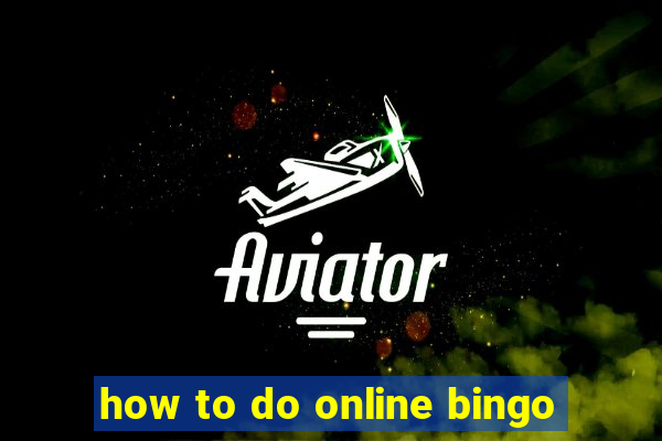 how to do online bingo