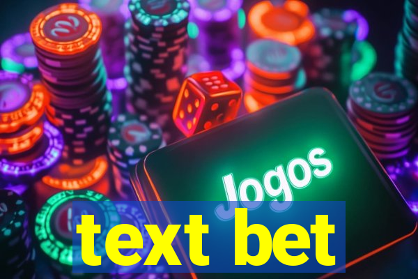 text bet