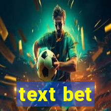 text bet