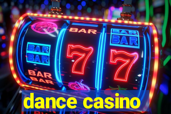 dance casino