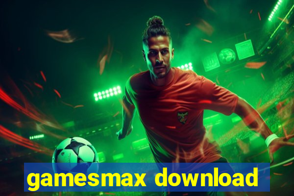 gamesmax download