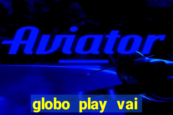 globo play vai passar o jogo do flamengo