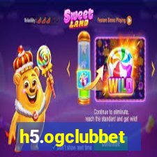 h5.ogclubbet