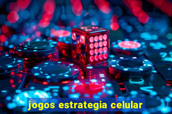 jogos estrategia celular