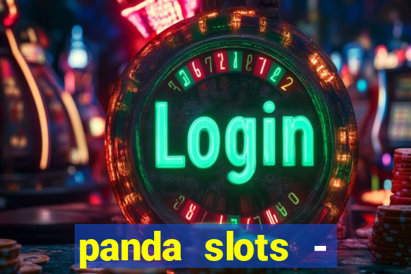 panda slots - vegas casino 777