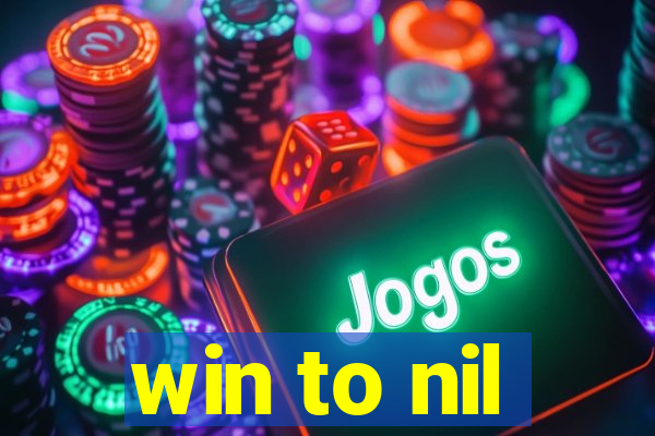 win to nil