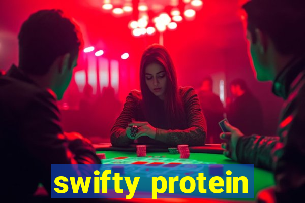 swifty protein