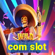 com slot