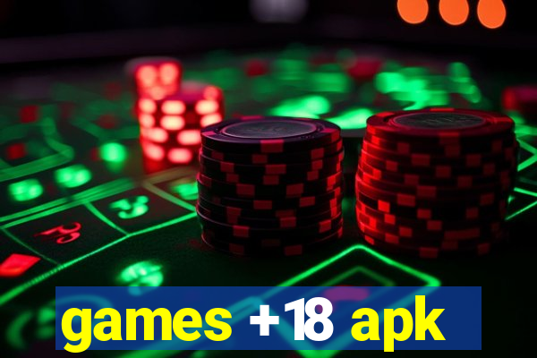 games +18 apk