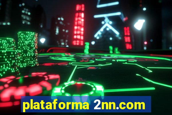 plataforma 2nn.com