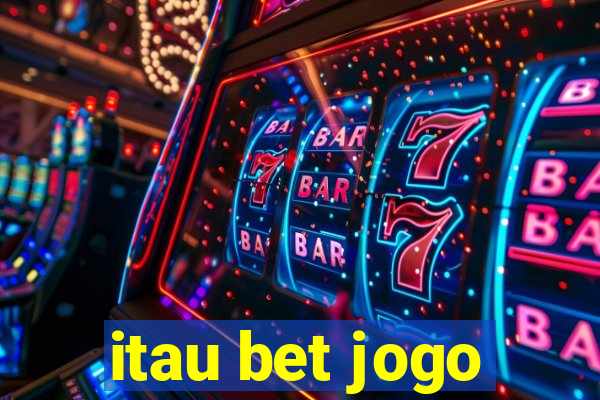 itau bet jogo