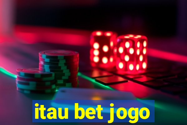 itau bet jogo