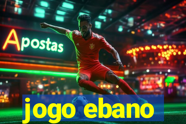 jogo ebano