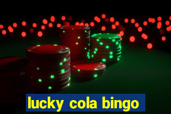 lucky cola bingo