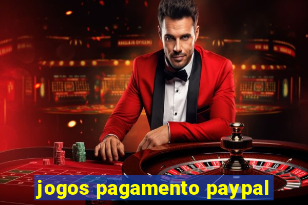 jogos pagamento paypal