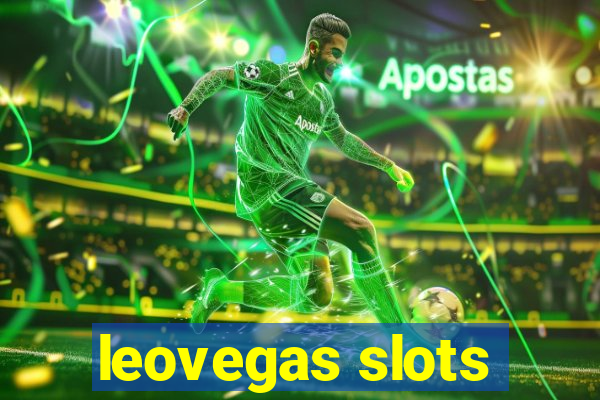 leovegas slots