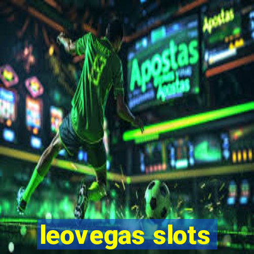 leovegas slots