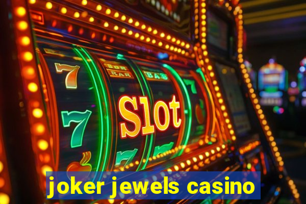 joker jewels casino