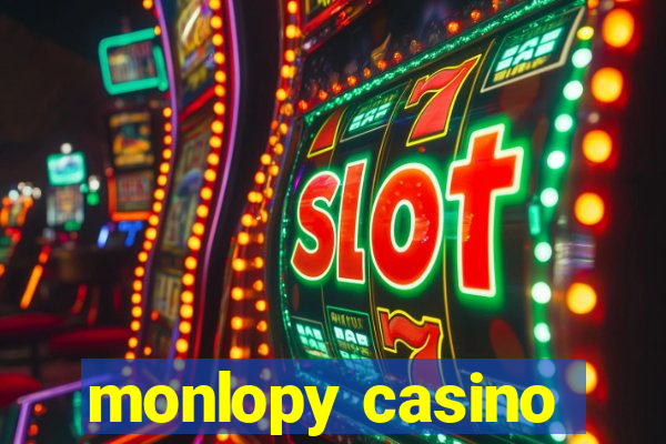 monlopy casino