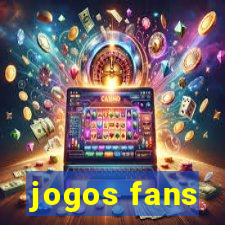 jogos fans