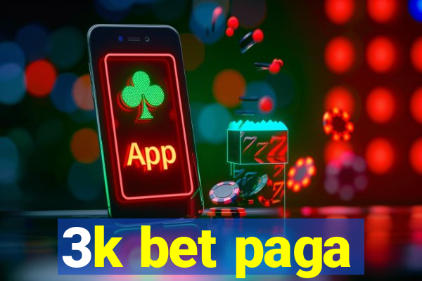 3k bet paga