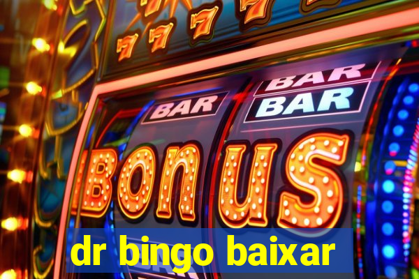 dr bingo baixar