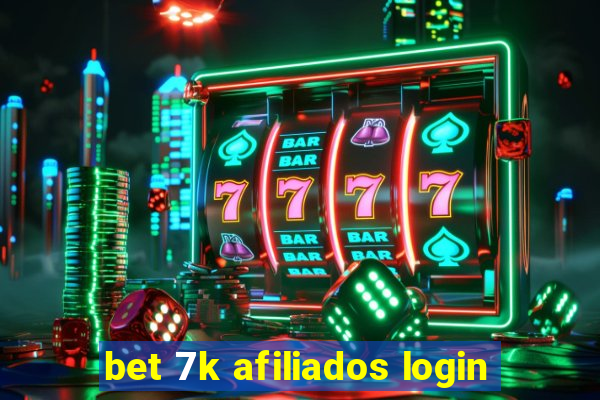 bet 7k afiliados login