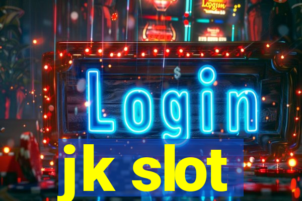 jk slot