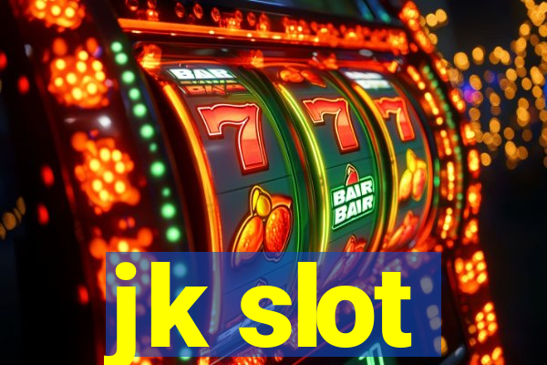 jk slot