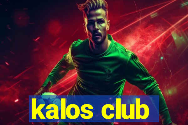 kalos club