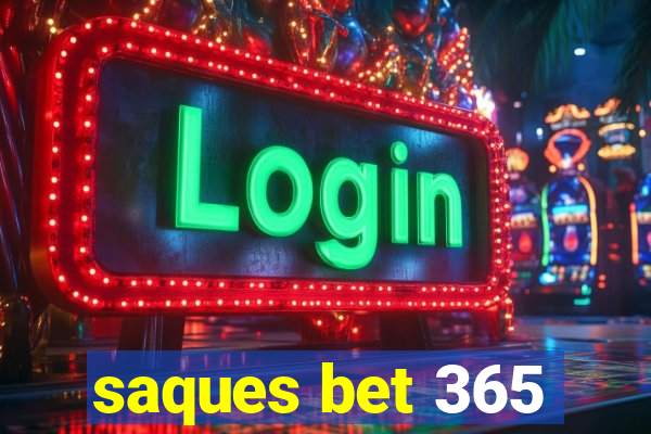 saques bet 365