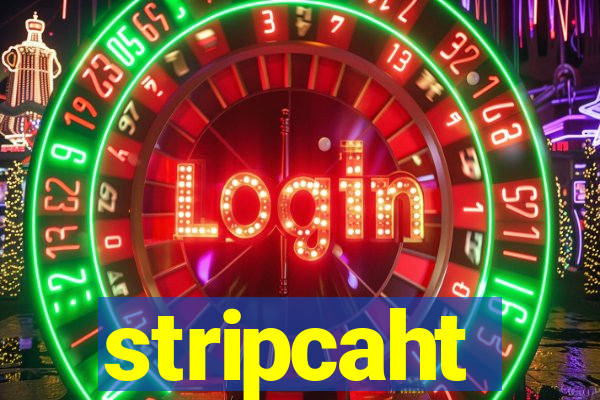 stripcaht