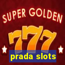 prada slots