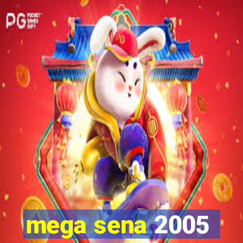 mega sena 2005