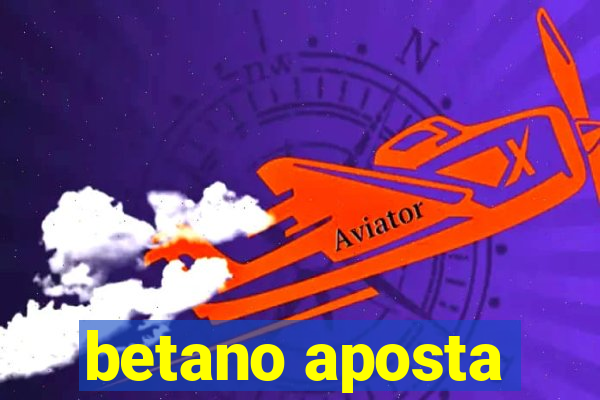 betano aposta