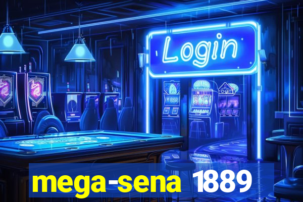 mega-sena 1889