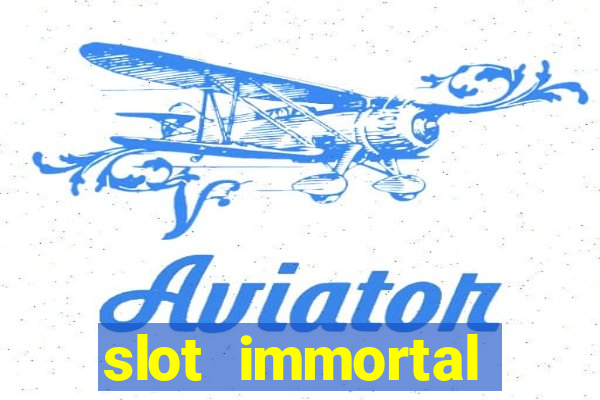 slot immortal romance fiable