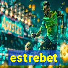 estrebet