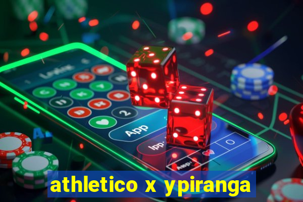 athletico x ypiranga