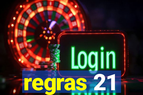 regras 21