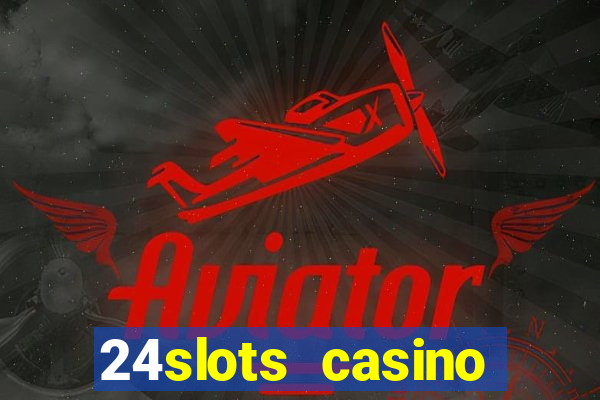 24slots casino bonus code