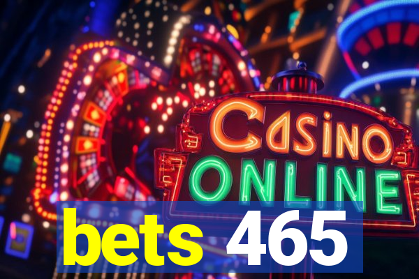 bets 465