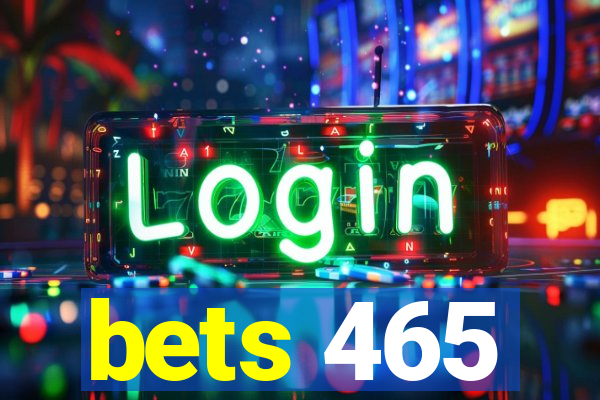 bets 465