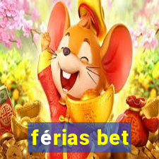 férias bet