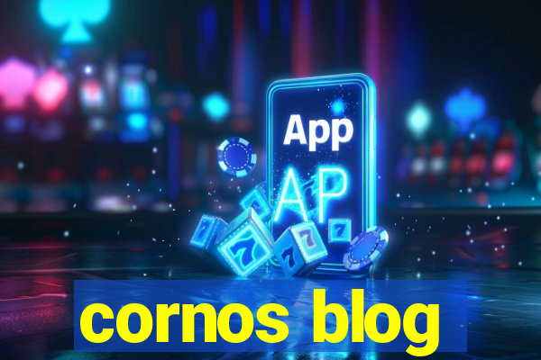 cornos blog