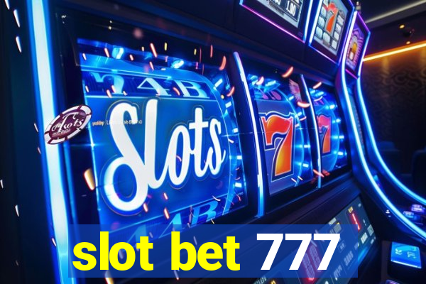 slot bet 777