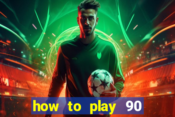 how to play 90 ball bingo