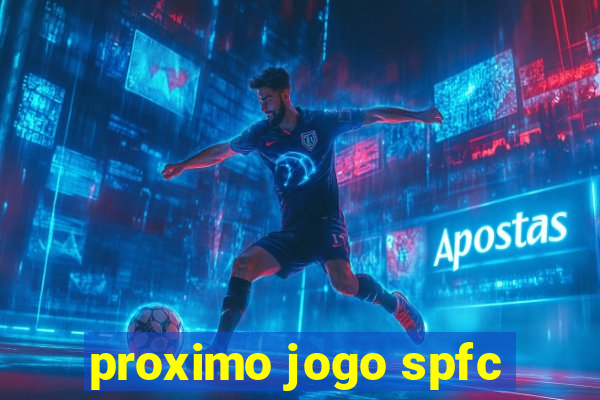 proximo jogo spfc