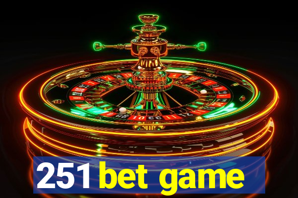 251 bet game